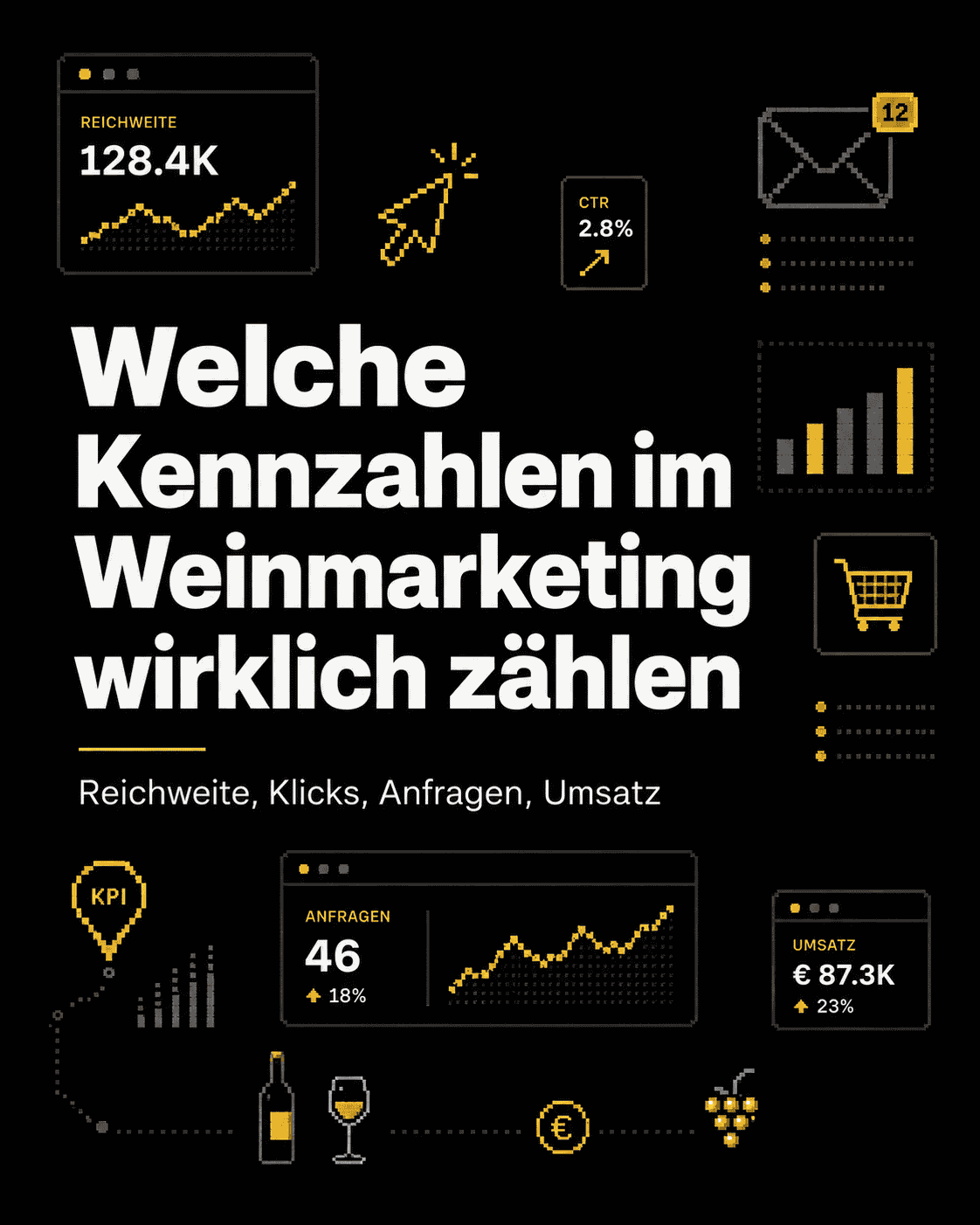 Kennzahlen im Weinmarketing, die wirklich zählen