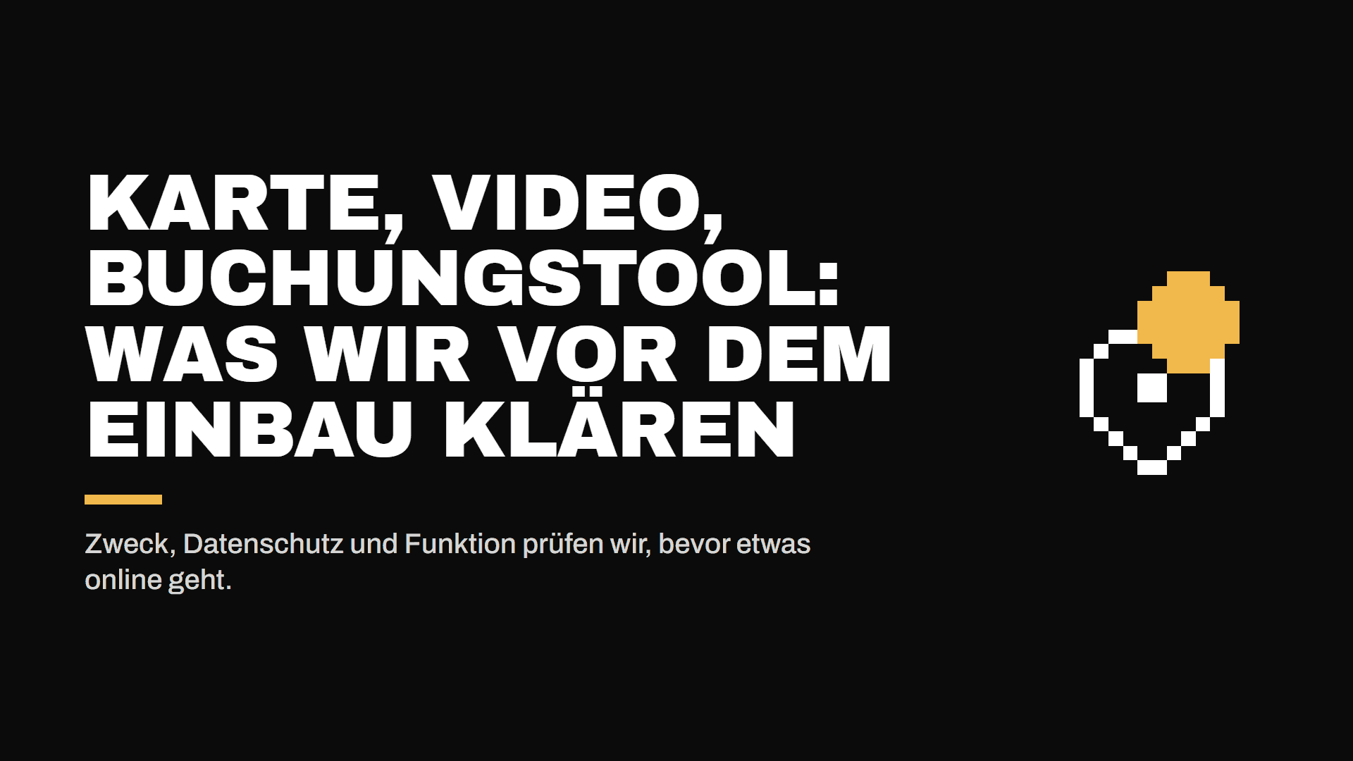Karte, Video oder Buchungstool auf der Website: Was wir vor dem Einbau klären — Infografik