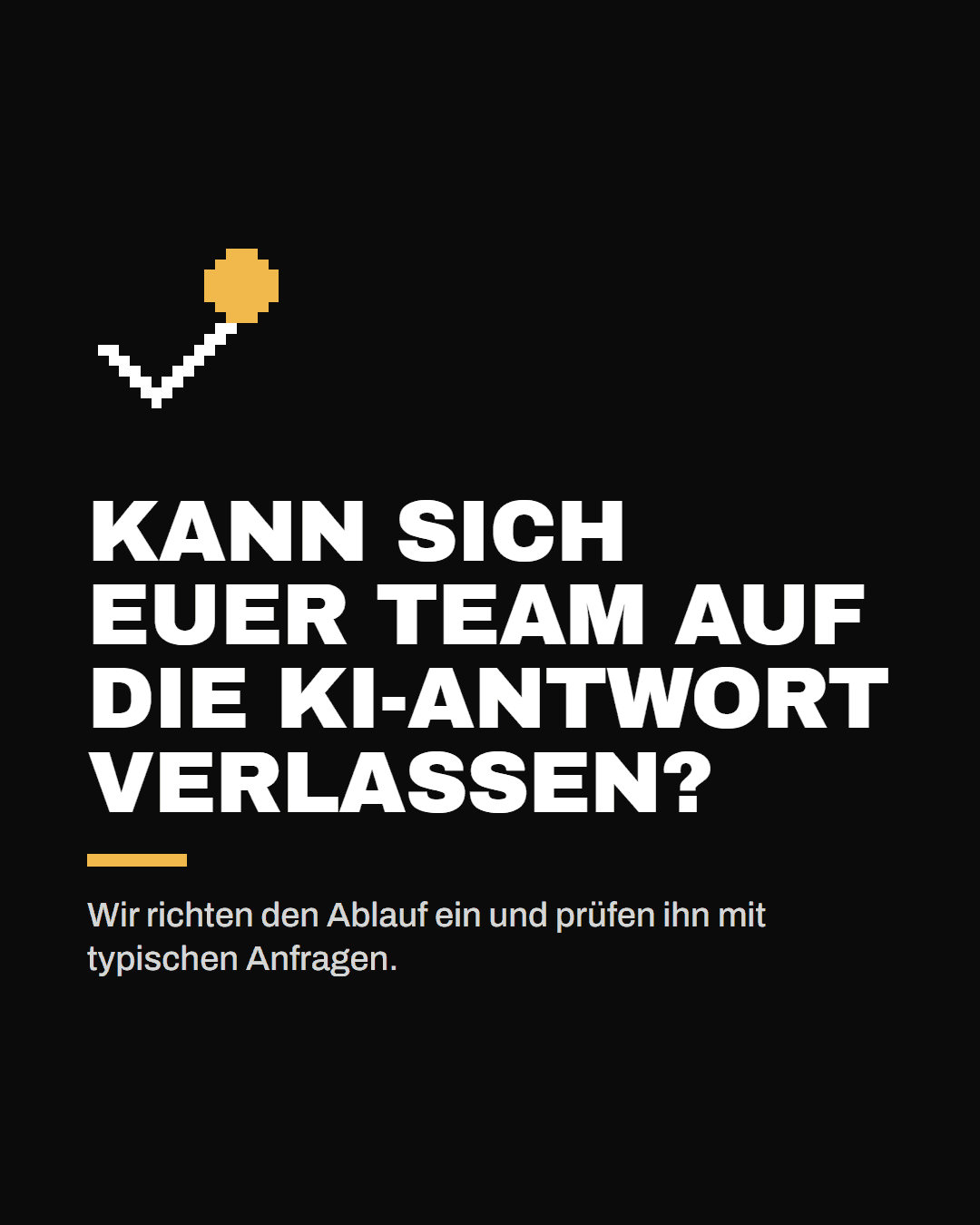 Kann sich euer Team auf die KI-Antwort verlassen? So prüfen wir einen konkreten Ablauf