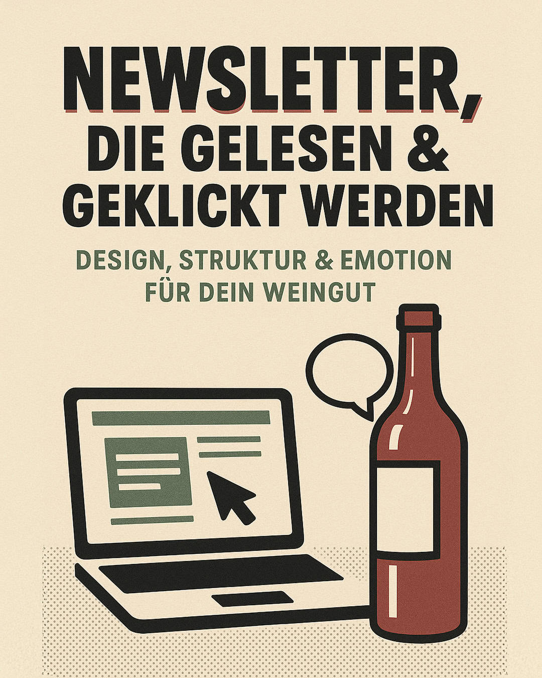 Newsletter gestalten, die gelesen & geklickt werden – Tipps für Weingüter