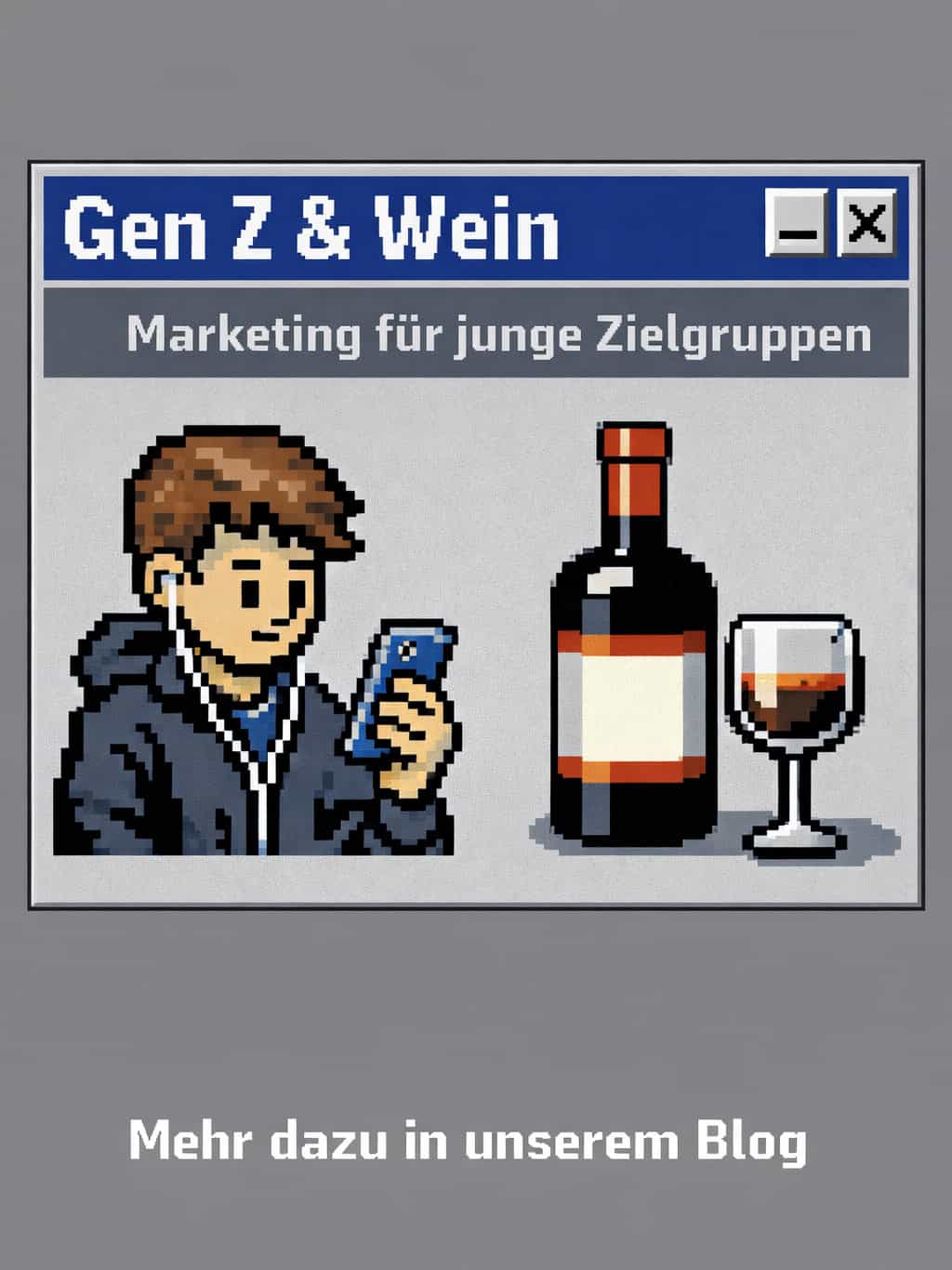 Zielgruppe Gen Z Wein – Konsum & Marketing